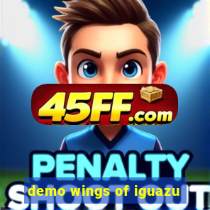 demo wings of iguazu
